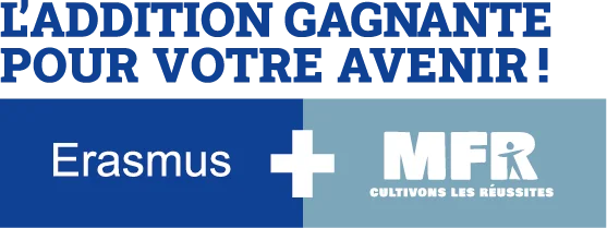 erasmus mfr l addition gagnante pour votre avenir